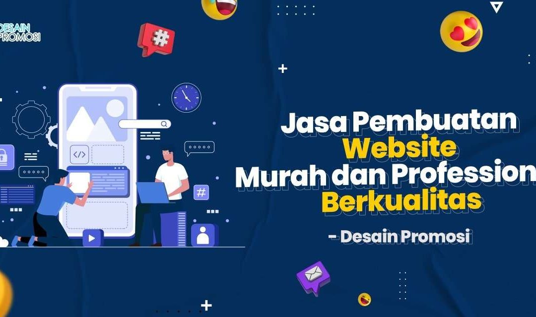 Jasa Pembuatan Website Murah dan Professional Berkualitas