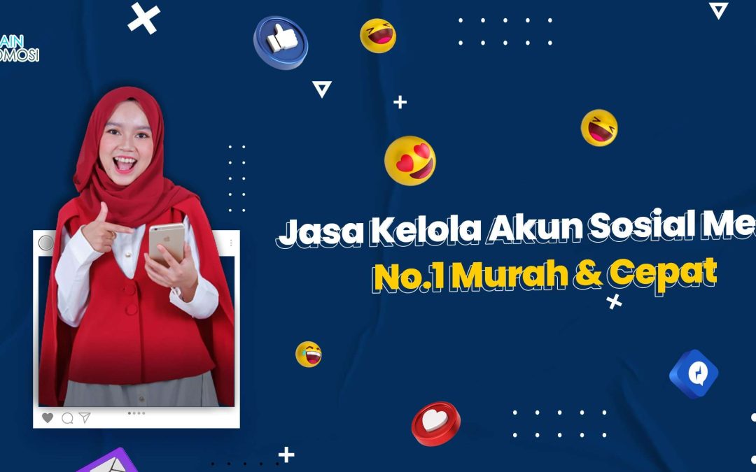 Jasa Kelola Akun Sosial Media No.1 Murah & Cepat