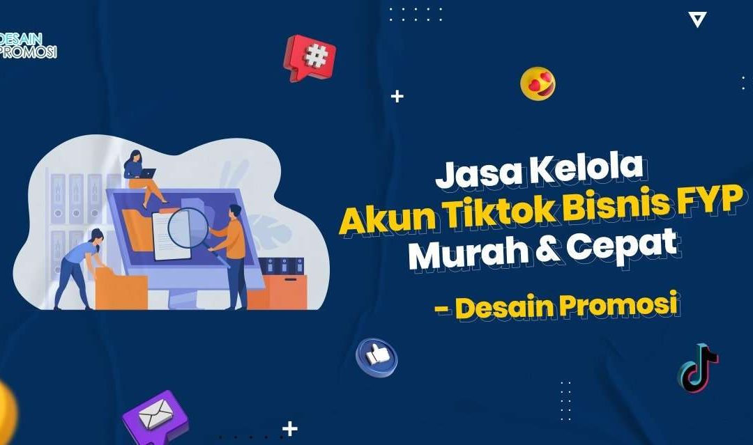Jasa Kelola Tiktok FYP Murah & Cepat – Dp