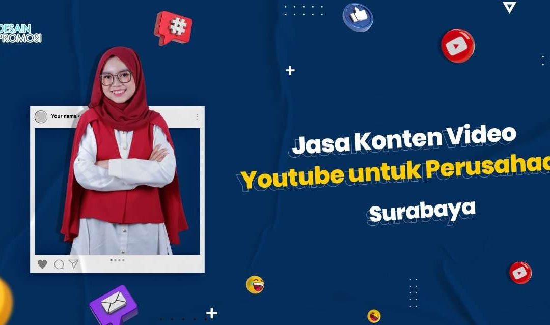Jasa Konten Video Youtube Untuk Perusahaan Surabaya
