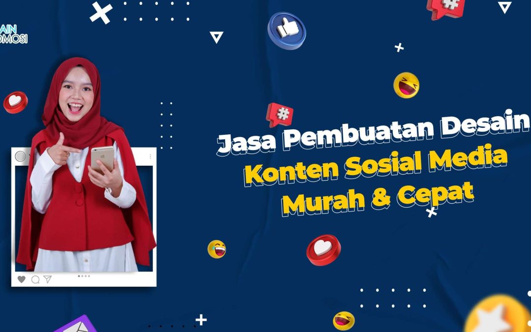 Jasa Pembuatan Desain Konten Sosial Media Murah & Cepat
