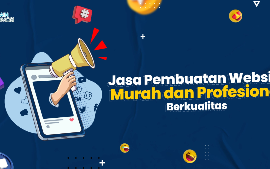 Jasa Pembuatan Website Murah dan Profesional Berkualitas