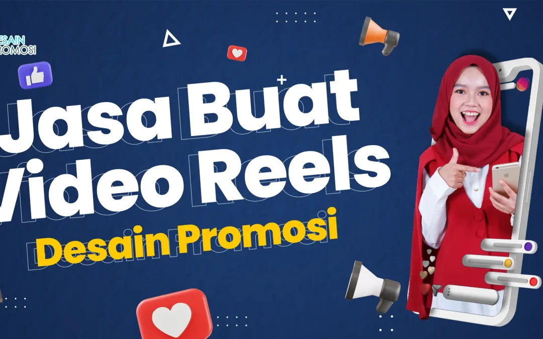 Jasa Buat Video Reels Desain Promosi