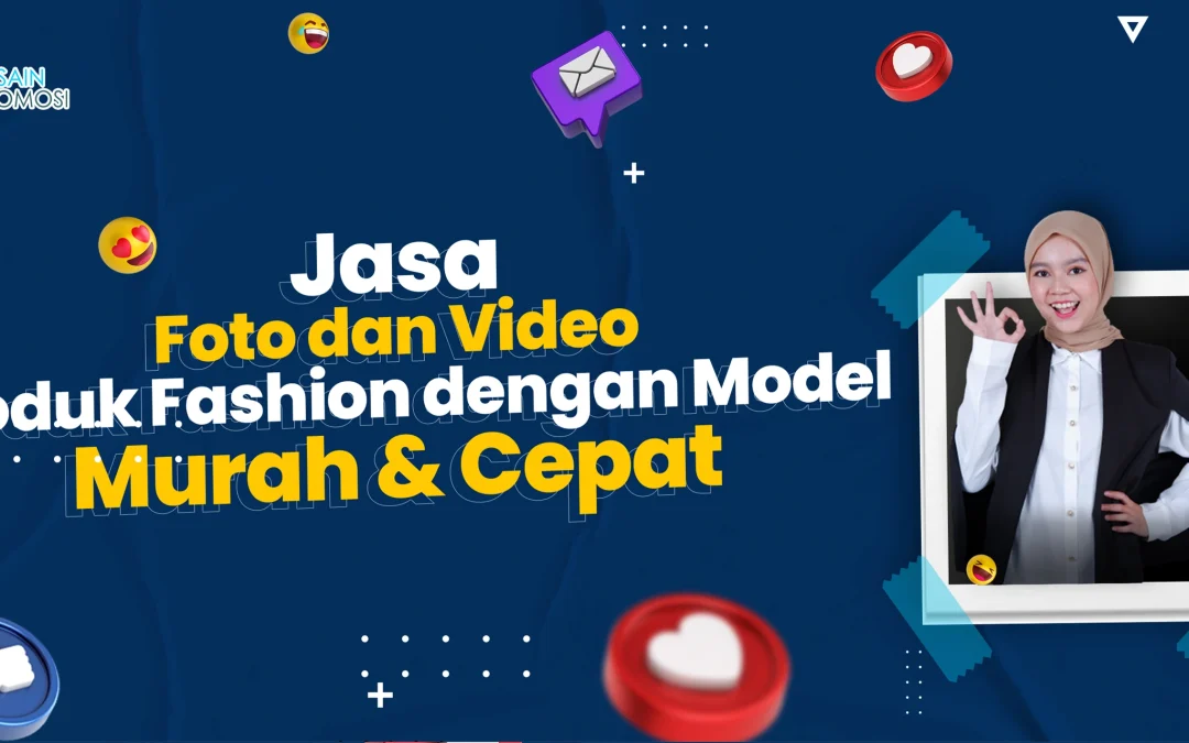 Jasa Foto dan Video Produk Fashion dengan Model Murah