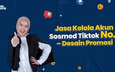 Jasa Kelola Sosmed Tiktok Terpercaya, Konten Pasti Viral