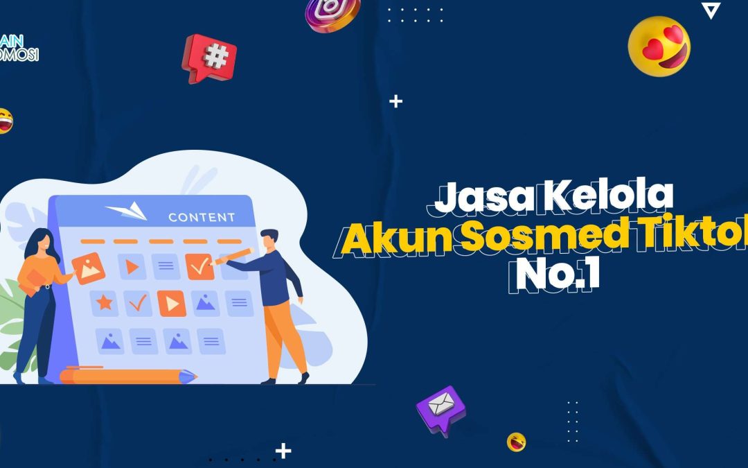 Jasa Kelola Akun Sosmed Tiktok No.1