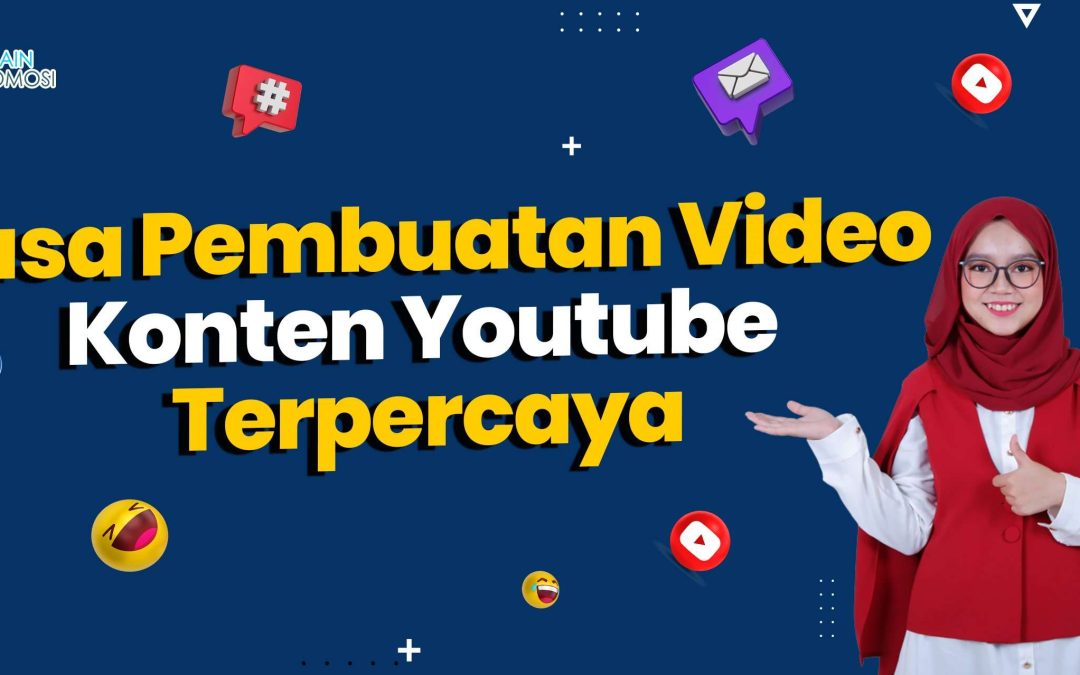 Jasa Pembuatan Video Konten Youtube Terpercaya
