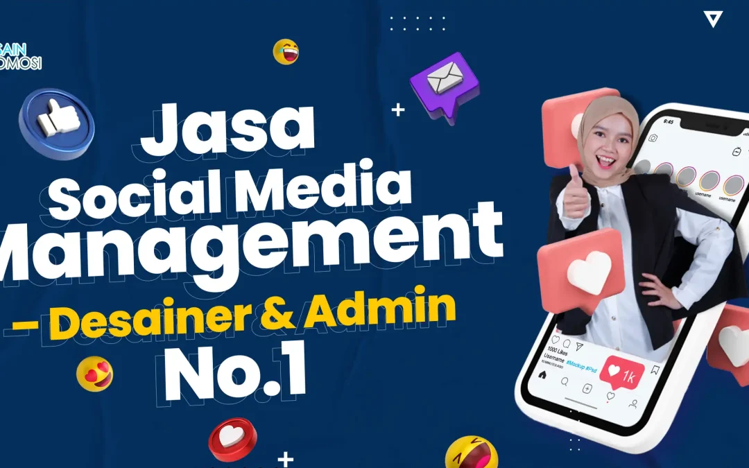 Jasa Social Media Management – Desainer & Admin No.1