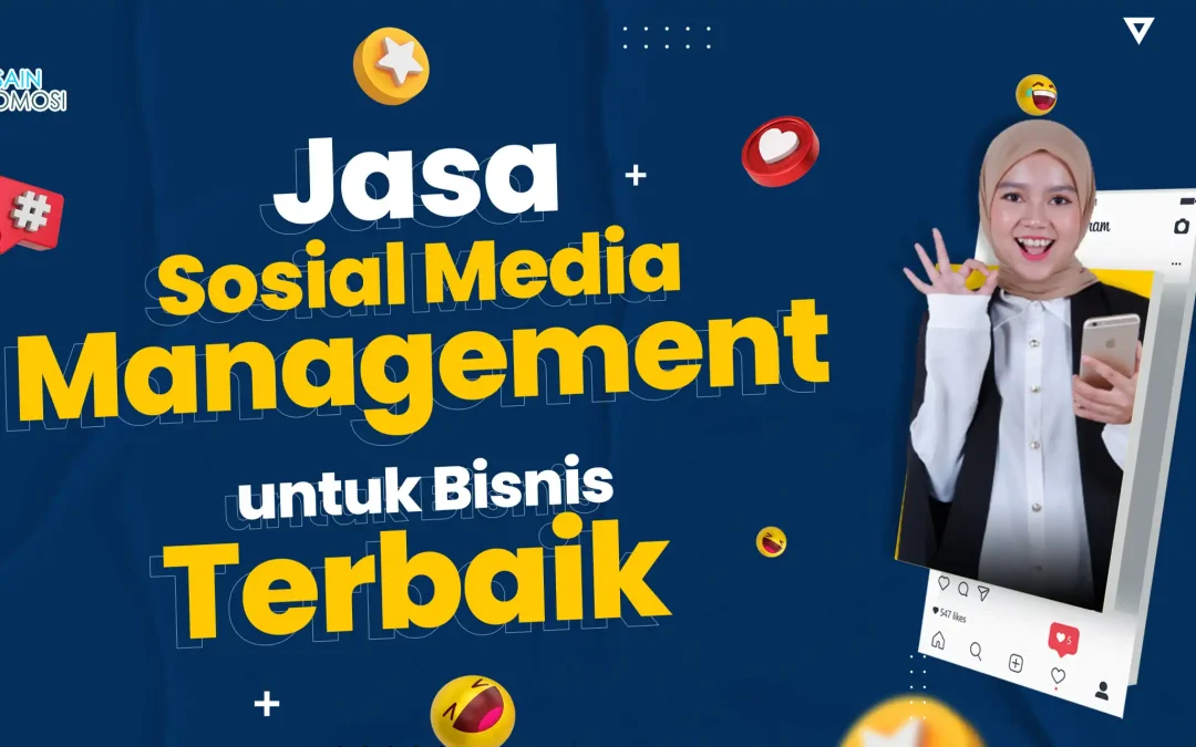 Jasa Sosial Media Management untuk Bisnis Terbaik
