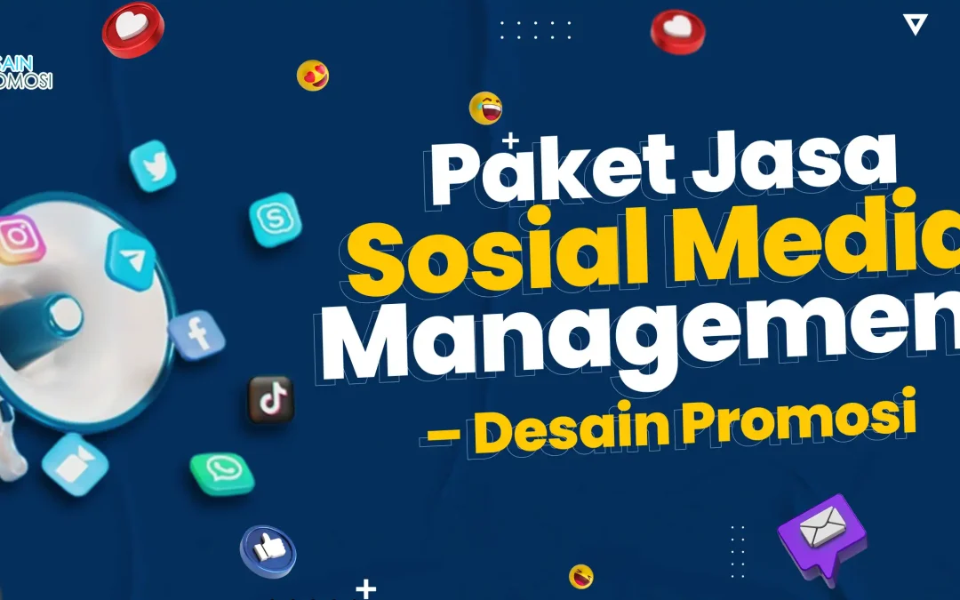 Paket Jasa Sosial Media Management – Desain Promosi