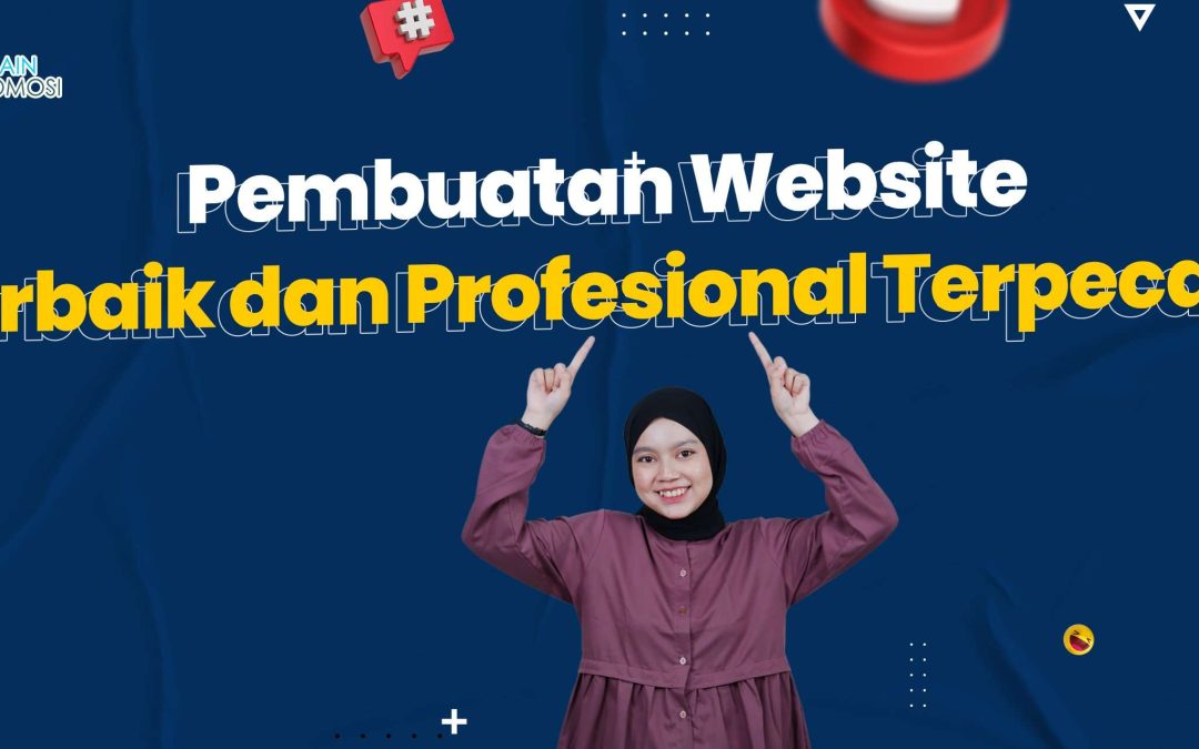 Pembuatan Website Terbaik dan Profesional Terpercaya