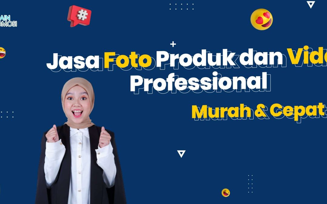 jasa foto produk dan video professional Murah & Cepat