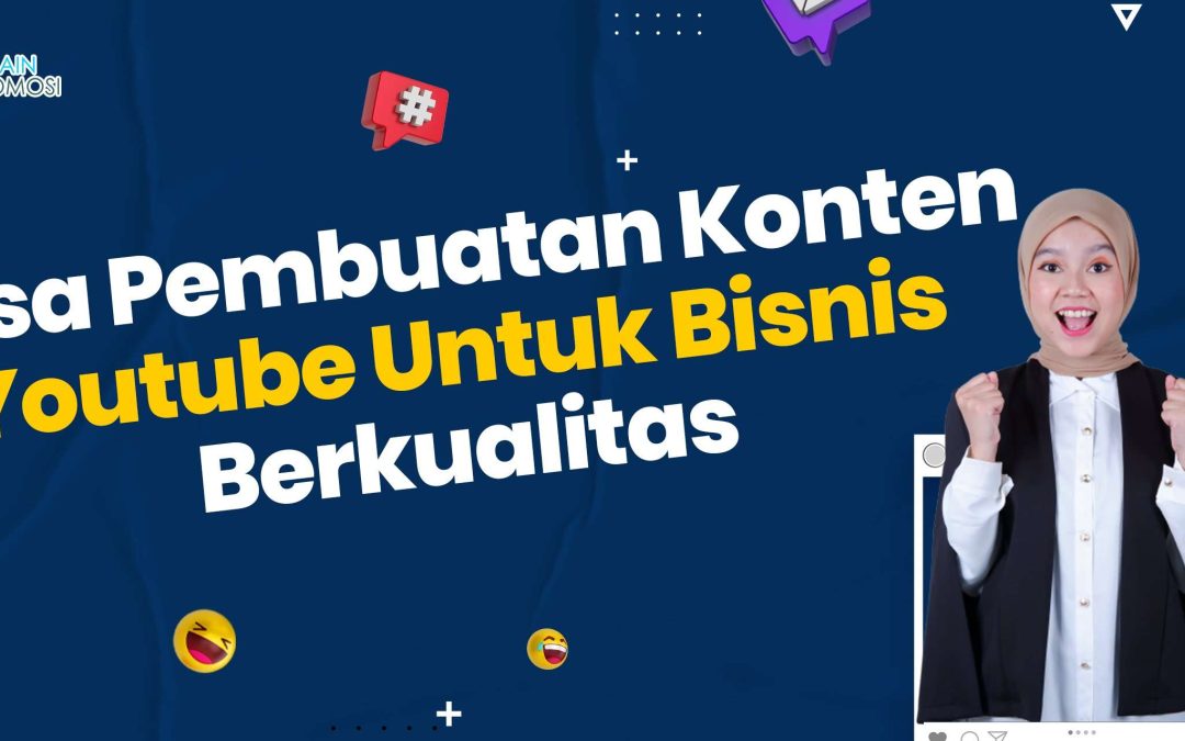 Jasa Pembuatan Konten Youtube Untuk Bisnis Berkualitas – DP