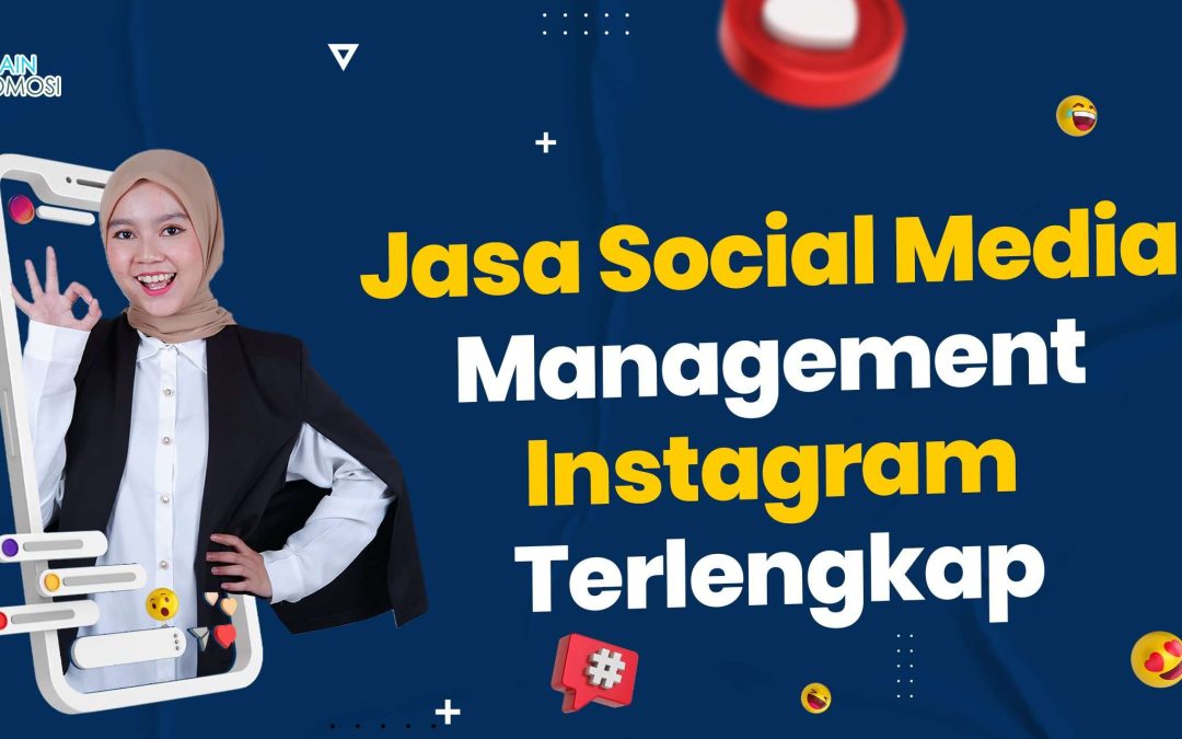 Jasa Social Media Management Instagram Terlengkap