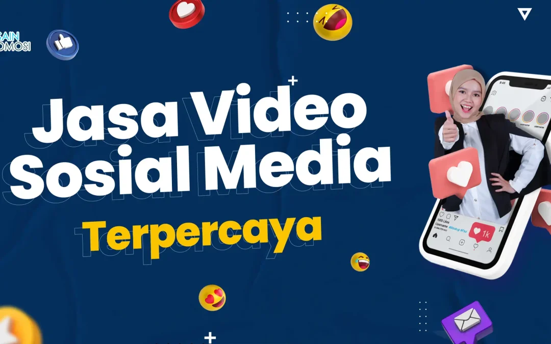 Jasa Video Sosial Media Terpercaya