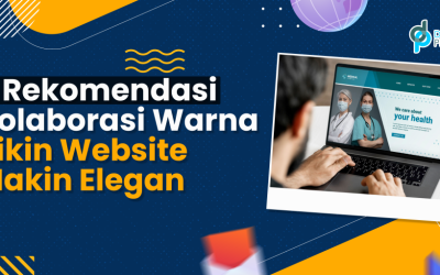 5 Rekomendasi Kolaborasi Warna Bikin Website Makin Elegan
