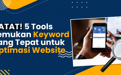 CATAT! 5 Tools Temukan Keyword yang Tepat untuk Optimasi Website
