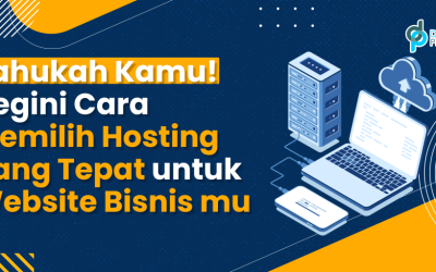 Begini 5 Tips Memilih Hosting yang Tepat
