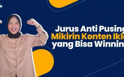 Bagaimana Strategi Bikin Konten Iklan yang Bisa Winning?