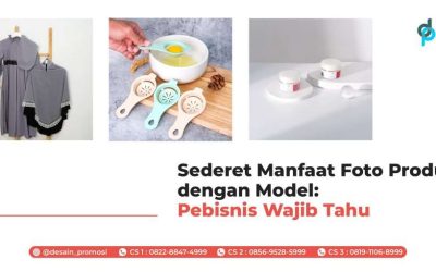 Sederet Manfaat Foto Produk dengan Model: Pebisnis Wajib Tahu