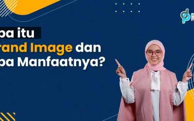 Apa itu Brand Image and Apa Manfaatnya?