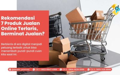 Rekomendasi 7 Produk Jualan Online Terlaris, Berminat Jualan?