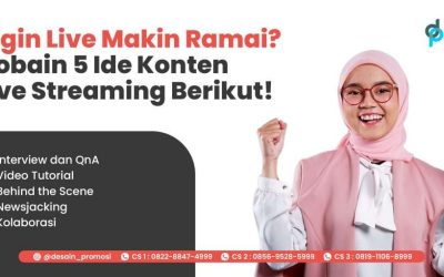 Ingin Live Makin Ramai? Cobain 5 Ide Konten Live Streaming Berikut!