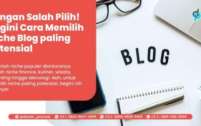 Jangan Salah Pilih! Begini Cara Memilih Niche Blog paling Potensial