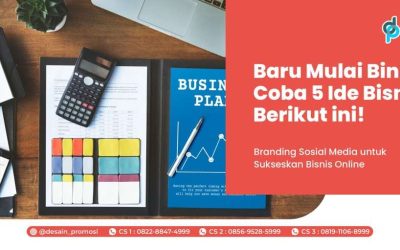 Baru Mulai Binis? Coba 5 Ide Bisnis Berikut ini!