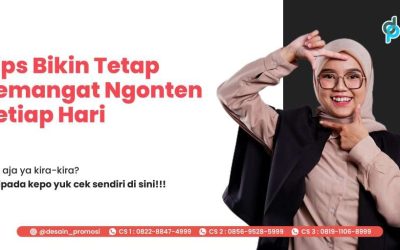 Tips Bikin Tetap Semangat Ngonten Setiap Hari