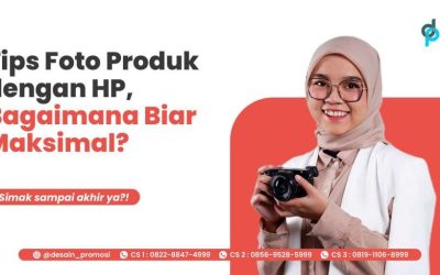 Tips Foto Produk dengan HP, Bagaimana Biar Maksimal?