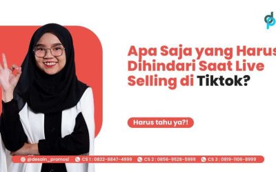Apa Saja yang Harus Dihindari Saat Live Selling di Tiktok?