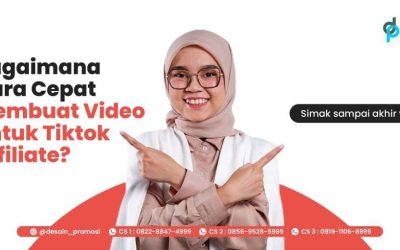 Bagaimana Cara Cepat Membuat Video untuk Tiktok Affiliate?