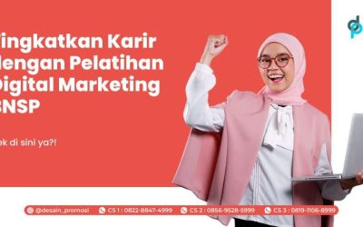 Tingkatkan Karir dengan Pelatihan Digital Marketing BNSP