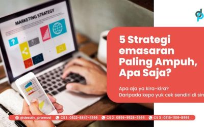 5 Strategi Pemasaran Paling Ampuh, Apa Saja?