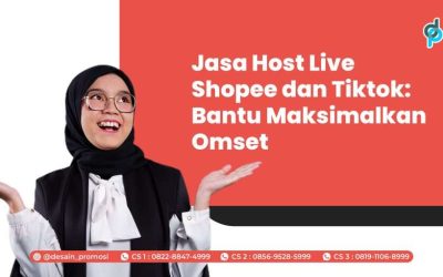 Jasa Host Live Shopee dan Tiktok : Bantu Maksimalkan Omset