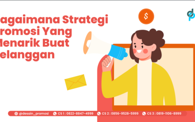 Bagaimana Strategi Promosi Yang Menarik Buat Pelanggan