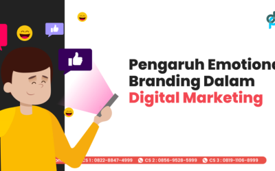 Pengaruh Emotional Branding Dalam Digital Marketing
