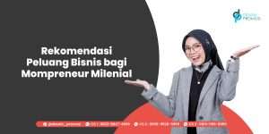 Rekomendasi Peluang Bisnis bagi Mompreneur Milenial