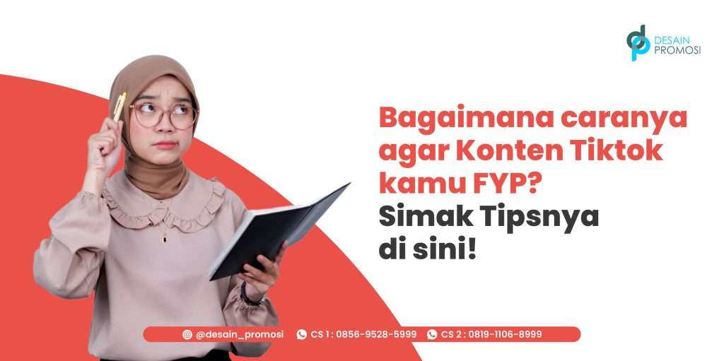 Bagaimana Caranya Agar Konten Tiktok Kamu FYP? Simak Tips nya di sini!
