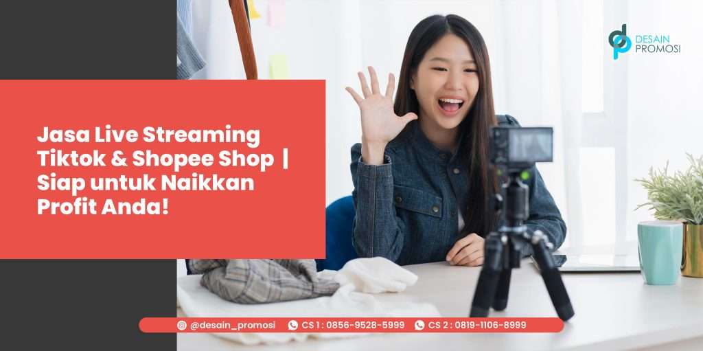 Jasa Live Streaming Tiktok & Shopee Shop - Siap Naikkan Profit!