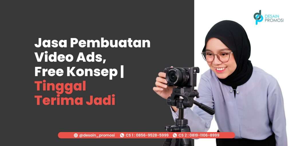 Jasa Pembuatan Video Ads: Free Konsep dan Terima Jadi